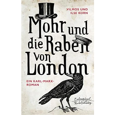 Abbildung von Mohr und die Raben von London: Ein Karl Marx Roman