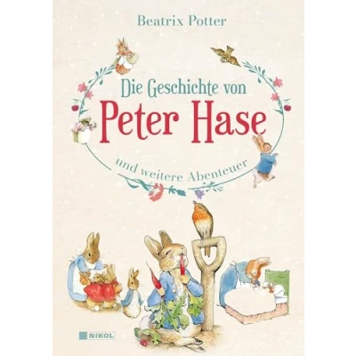 Abbildung von Die Geschichte von Peter Hase und weitere Abenteuer