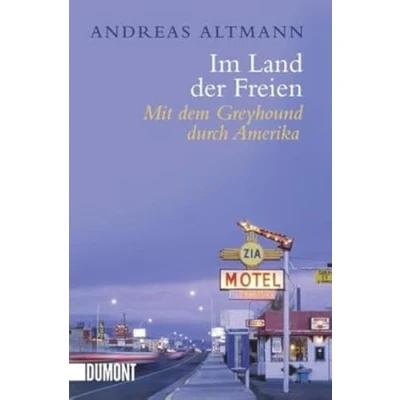 Abbildung von Im Land der Freien: MIt dem Greyhound durch Amerika (Taschenbücher)