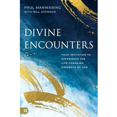 Abbildung von Divine Encounters: Your Invitation to Experience the Life changing Presence of God