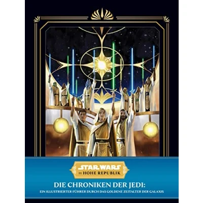 Abbildung von Star Wars: Die Hohe Republik: Chroniken der Jedi: Ein illustrierter Führer durch das Goldene Zeitalter Galaxis