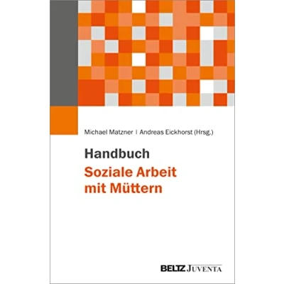 Abbildung von Handbuch Soziale Arbeit mit Müttern