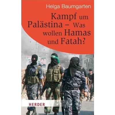 Abbildung von Kampf um Palästina Was Wollen Hamas und Fatah? (HERDER spektrum)
