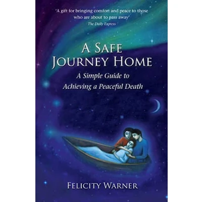 Abbildung von a Safe Journey Home: Simple Guide to Achieving Peaceful Death