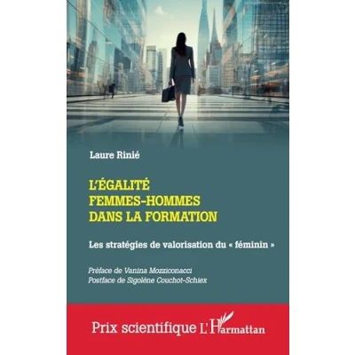 Abbildung von L&#039;égalité femmes hommes dans la formation: Les stratégies de valorisation du « féminin »