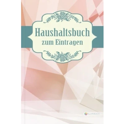 Abbildung von KLARBUCH Haushaltsbuch zum Eintragen &quot;Farben&quot;: Geld verdienen, vermehren und sparen im Alltag Haushalt (inklusive 33 Profi Spartipps), A5, Für Singles Paare