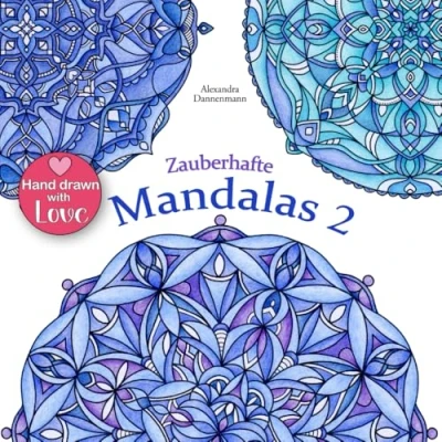 Abbildung von Zauberhafte Mandalas 2: Ausmalen und Entspannen, ein Malbuch für Erwachsene (Stressabbau)