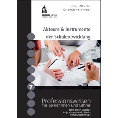 Abbildung von Akteure &amp; Instrumente der Schulentwicklung (Professionswissen für Lehrerinnen und Lehrer)