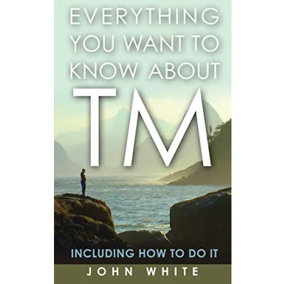 Abbildung von Everything You Want to Know about TM Including How Do It