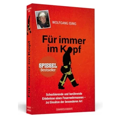 Abbildung von Für immer im Kopf: Schockierende und berührende Erlebnisse eines Feuerwehrmannes 24 Einsätze der besonderen Art