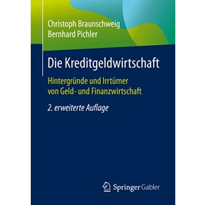 Abbildung von Die Kreditgeldwirtschaft: Hintergründe und Irrtümer von Geld Finanzwirtschaft