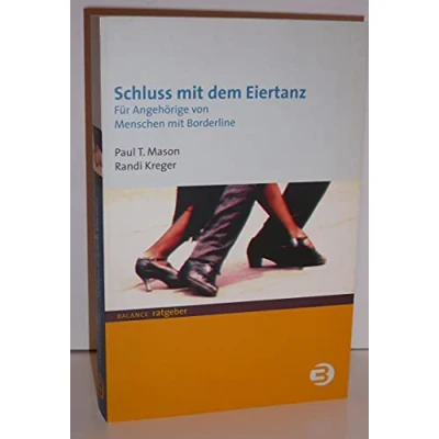 Abbildung von Schluss mit dem Eiertanz: Für Angehörige von Menschen Borderline (BALANCE Ratgeber)