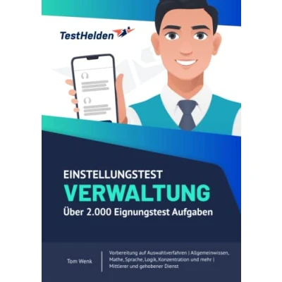 Abbildung von Einstellungstest Verwaltung Über 2.000 Eignungstest Aufgaben Vorbereitung auf Auswahlverfahren Allgemeinwissen, Mathe, Sprache, Logik, Konzentration und mehr Mittlerer gehobener Dienst