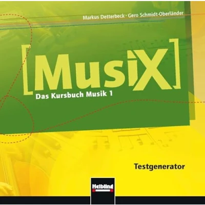 Abbildung von MusiX 1 (Ausgabe ab 2011) Testgenerator: Das Kursbuch Musik 1: Klasse 5/6 (CD ROM u. Audio CD)