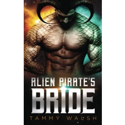 Abbildung von Alien Pirate&#039;s Bride: A Sci Fi Romance (Fated Mates of the Seed, Band 2)