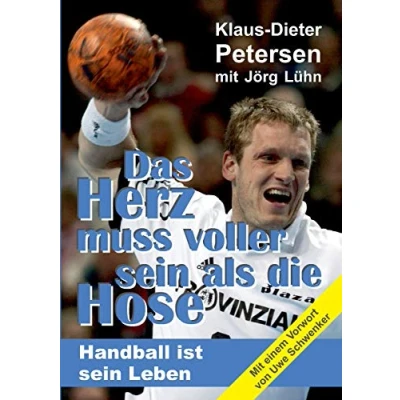 Abbildung von Das Herz muss voller sein als die Hose: Handball ist Leben