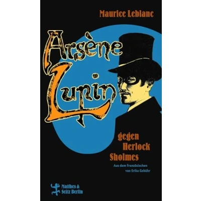 Abbildung von Arsène Lupin gegen Herlock Sholmes