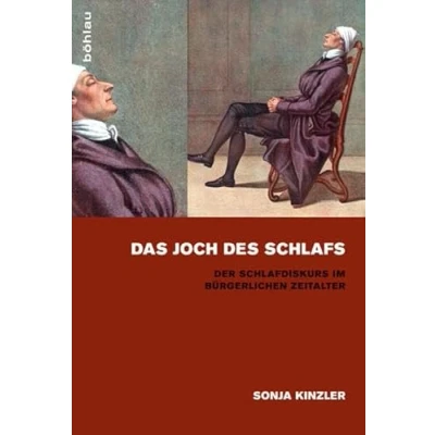 Abbildung von Das Joch des Schlafs: der Schlafdiskurs im bürgerlichen Zeitalter (Kulturgeschichte Medizin, Band 1)