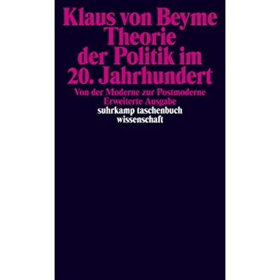 Abbildung von Theorie der Politik im 20. Jahrhundert: Von Moderne zur Postmoderne (suhrkamp taschenbuch wissenschaft)