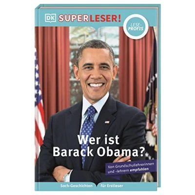 Abbildung von SUPERLESER! Wer ist Barack Obama?: Lesestufe Leseprofis, Sach Geschichten Für Erstleser. Kinder ab der 2./3. Klasse