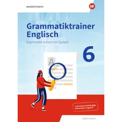 Abbildung von Grammatiktrainer Englisch Grammatik lernen mit System: Arbeitsheft 6