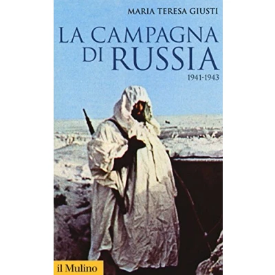 Abbildung von La campagna di Russia. 1941 1943 (Storica paperbacks, Band 165)