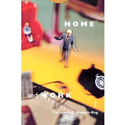 Abbildung von Home and Work: Negotiating Boundaries through Everyday Life