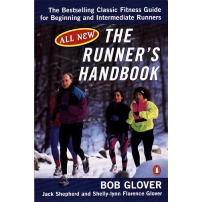 Abbildung von The Runner&#039;s Handbook: Bestselling Classic Fitness G for begng Intermediate Runners 2nd rev Edition: Best selling Guide Beginner and Runner