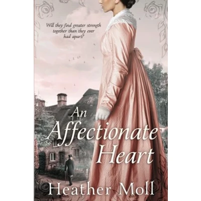 Abbildung von An Affectionate Heart: A Pride and Prejudice Variation (Excessively Diverted)