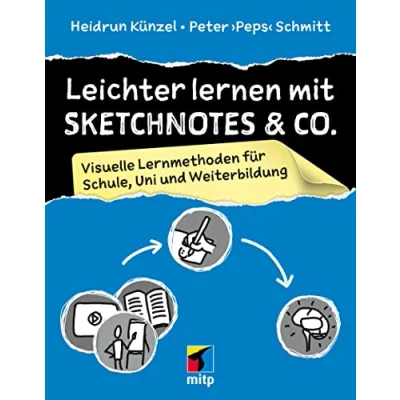 Abbildung von Leichter lernen mit Sketchnotes &amp; Co.: Visuelle Lernmethoden für Schule, Uni und Weiterbildung (mitp Kreativ)