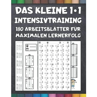 Abbildung von Das kleine 1*1 Intensivtraining 180 Arbeitsblätter für maximalen Lernerfolg: Langsam steigender Schwierigkeitsgrad und Abwechslung Lernen mit System