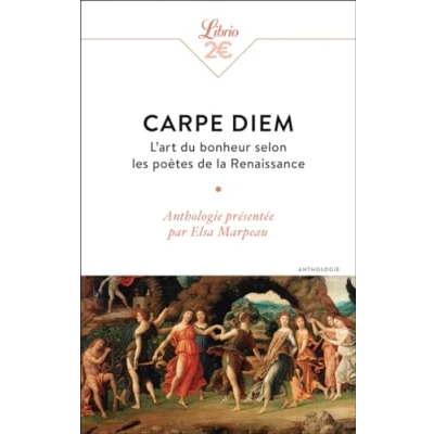 Abbildung von Carpe diem: L&#039;art du bonheur selon les poètes de la Renaissance