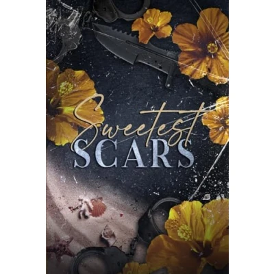 Abbildung von Sweetest Scars: a darker enemies to lovers mafia romance (The Vlasov Bratva)