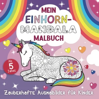 Abbildung von Mein Einhorn Mandala Malbuch: 50 zauberhafte Ausmalbilder für Kinder ab 5 Jahren