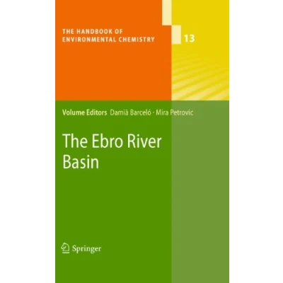 Abbildung von The Ebro River Basin (The Handbook of Environmental Chemistry, Band 13)