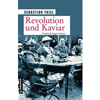 Abbildung von Revolution und Kaviar: Roman (Zeitgeschichtliche Kriminalromane im GMEINER Verlag)