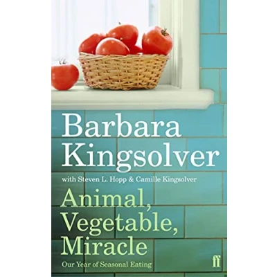 Abbildung von Animal, Vegetable, Miracle: Our year of seasonal eating