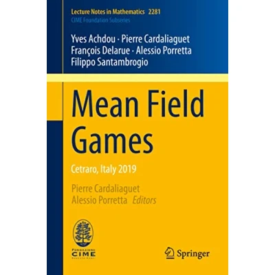 Abbildung von Mean Field Games: Cetraro, Italy 2019 (C.I.M.E. Foundation Subseries, Band 2281)