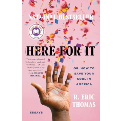 Abbildung von Here for It: Or, How to Save Your Soul in America; Essays