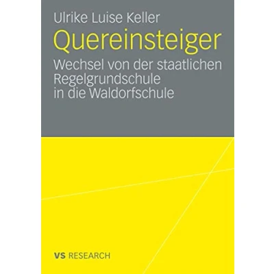 Abbildung von Quereinsteiger: Wechsel von der staatlichen Regelgrundschule in die Waldorfschule (German Edition)