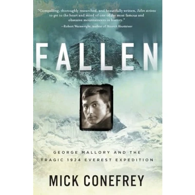 Abbildung von Fallen: George Mallory and the Tragic 1924 Everest Expedition
