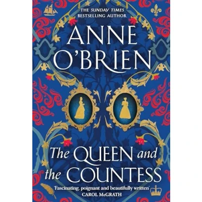 Abbildung von the Queen and Countess: spellbinding new historical novel from Sunday Times bestselling author!
