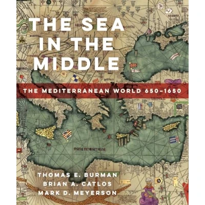 Abbildung von The Sea in Middle: Mediterranean World, 6501650