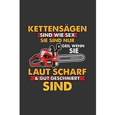 Abbildung von Kettensägen sind wie Sex: A5 Notizbuch Notebook Notizheft Punktraster Kettensägen, Sex Motorsäge Dotgrid Geschenkidee für Fischtenmopet besitzer, 120 Seiten ca. Din (6x9&quot;)