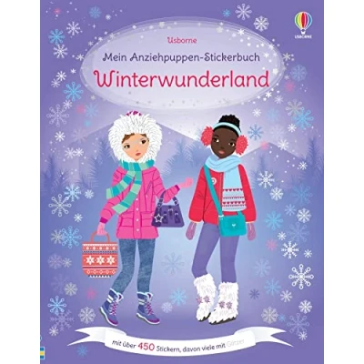 Abbildung von Mein Anziehpuppen Stickerbuch: Winterwunderland: Stickerheft mit über 450 Anzieh Stickern, davon viele Glitzer winterliches Stickervergnügen ab 5 Jahren (Meine Stickerbücher)