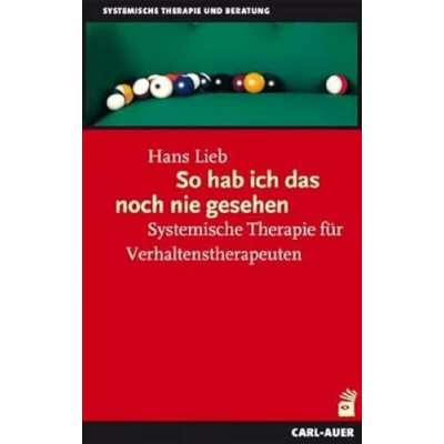 Abbildung von So hab ich das noch nie gesehen: Systemische Therapie für Verhaltenstherapeuten