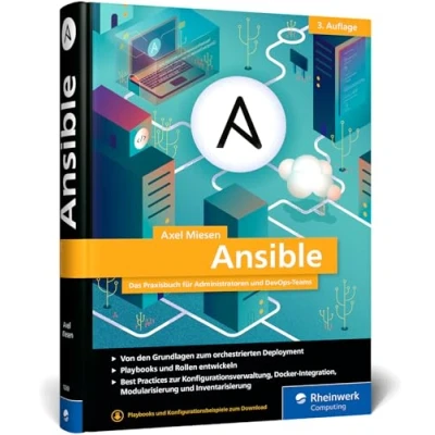 Abbildung von Ansible: Das Praxisbuch für Admins und DevOps Teams. Best Practices, Playbooks, Howtos. Ausgabe 2024