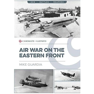 Abbildung von Air War on the Eastern Front (Casemate Illustrated, CIS0019)