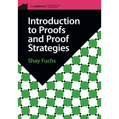 Abbildung von Introduction to Proofs and Proof Strategies (Cambridge Mathematical Textbooks)