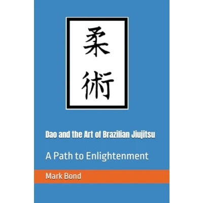 Abbildung von Dao and the Art of Brazilian Jiujitsu: A Path to Enlightenment